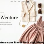 StyleInVenture com Travel Tech and Lifestyle Guide
