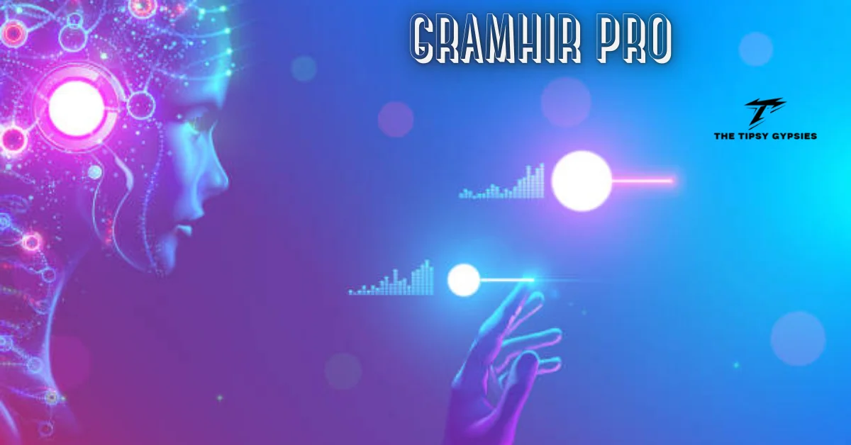 gramhir pro