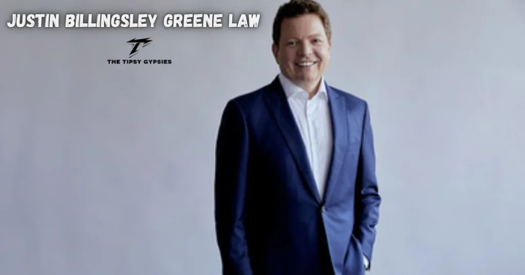 justin billingsley greene law: A Visionary Leader Driving Legal Innovation and Growth