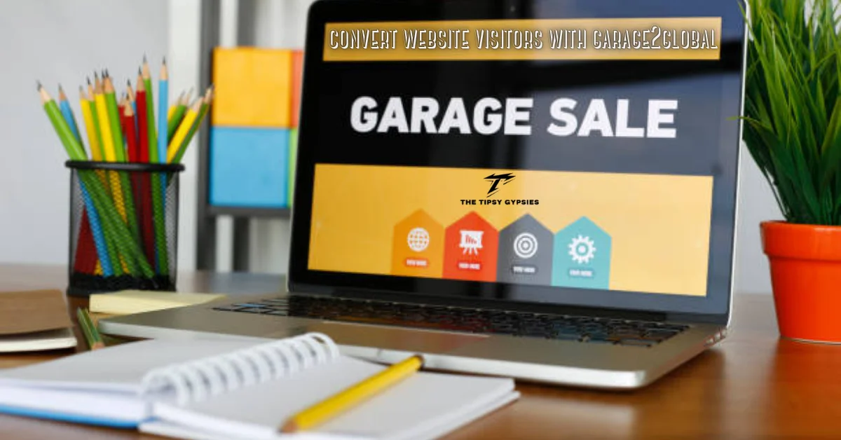 convert website visitors with garage2global