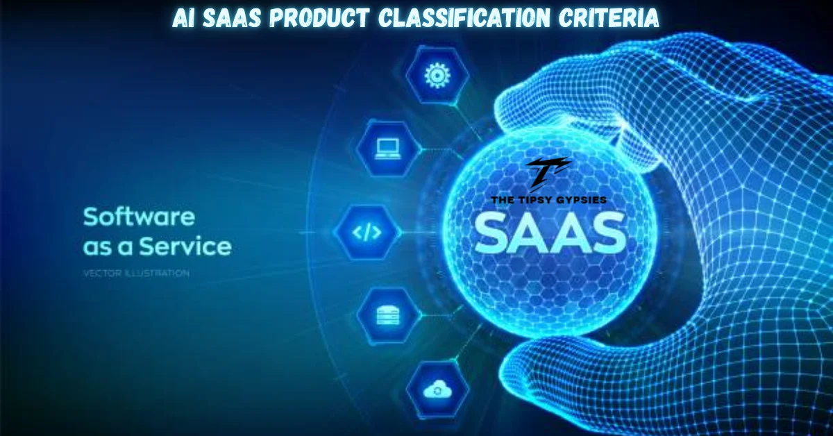 ai saas product classification criteria