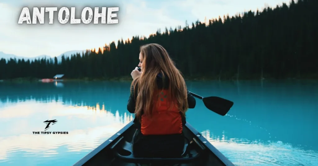 Antolohe: The Undiscovered Paradise Blending Culture, History, and Adventure