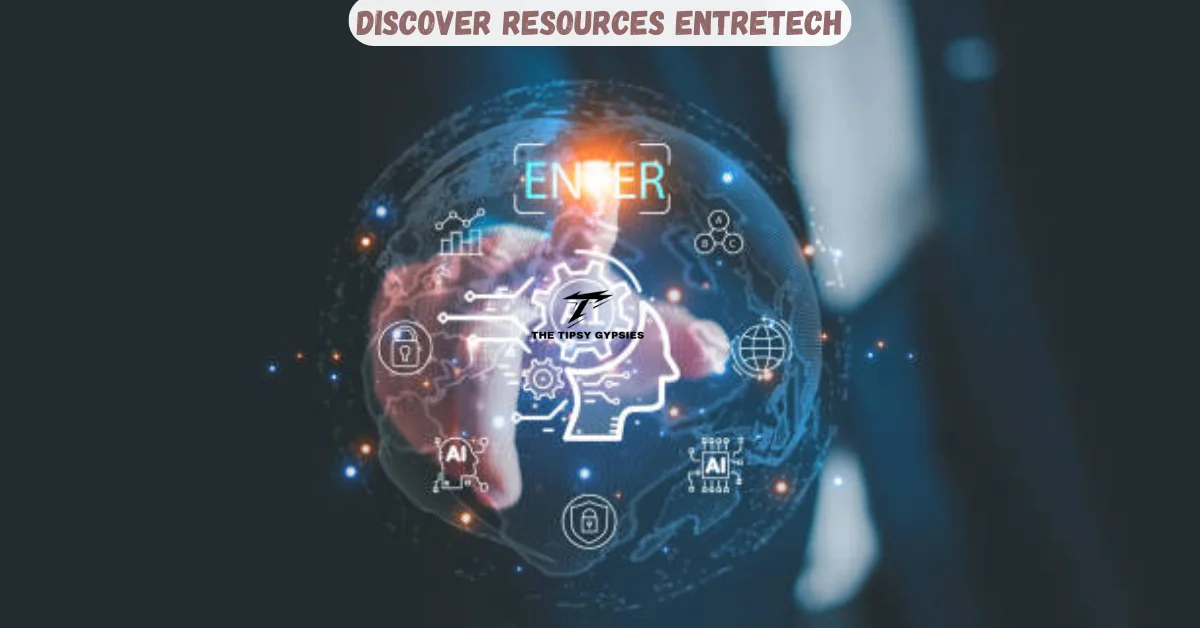 discover resources entretech