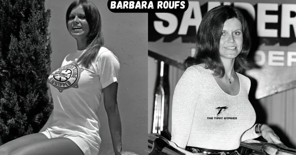Barbara Roufs: From Trophy Girl to Cultural Icon of the Drag Racing Era