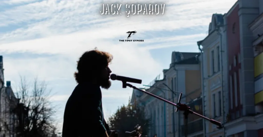 Jack Şoparov: From Street Music to Stages of Impact and Influence