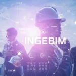 Ingebim: Integrating Technology for Smarter, Faster, and Safer Construction