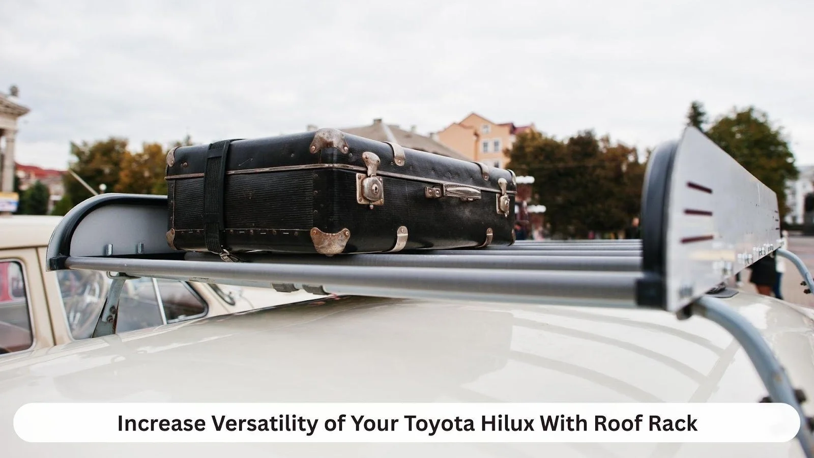 Gypsy Rack Increase Versatility of Your Toyota Hilux With a Roof Rack ...